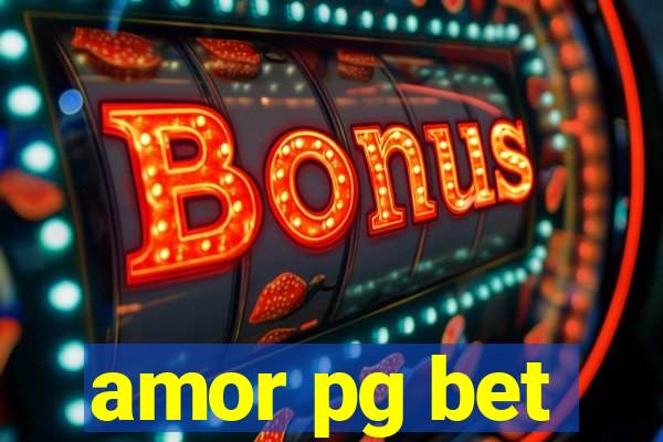 amor pg bet